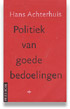 Politiek van goede bedoelingen