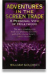 Adventures in the Screen Trade
