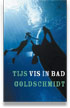 Vis in bad