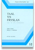 Taal yn Fryslân; Op ’e nij besjoen