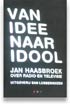 Van idee naar idool