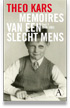 Memoires van een slecht mens; Deel 1