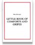 ‘Little Book of Comforts and Gripes’