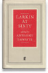 Larkin at Sixty