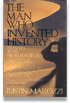 Man Who Invented History