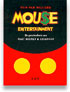 Mou$e entertainment