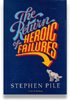 Return of Heroic Failures