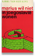 Marius wil niet in Joegoslavië wonen