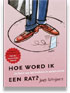 Hoe word ik een rat?