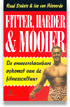 Fitter, harder & mooier