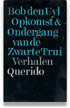 Opkomst & Ondergang van de Zwarte Trui