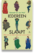 Iedereen slaapt