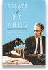 Essays of E.B. White