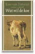 Wat wil de koe